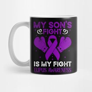 My Sons Fight Is My Fight Lupus Awareness Mug